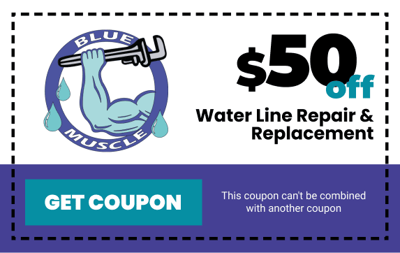 $50 off Water Line Repair & Replacement — Blue Muscle Plumbing & Rooter, Lancaster CA